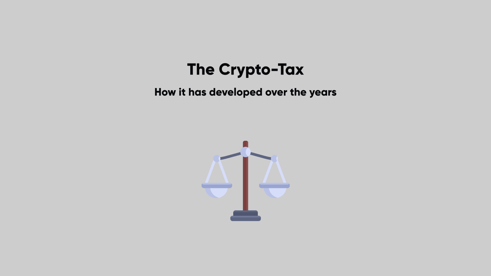 The Development of the Crypto-Tax