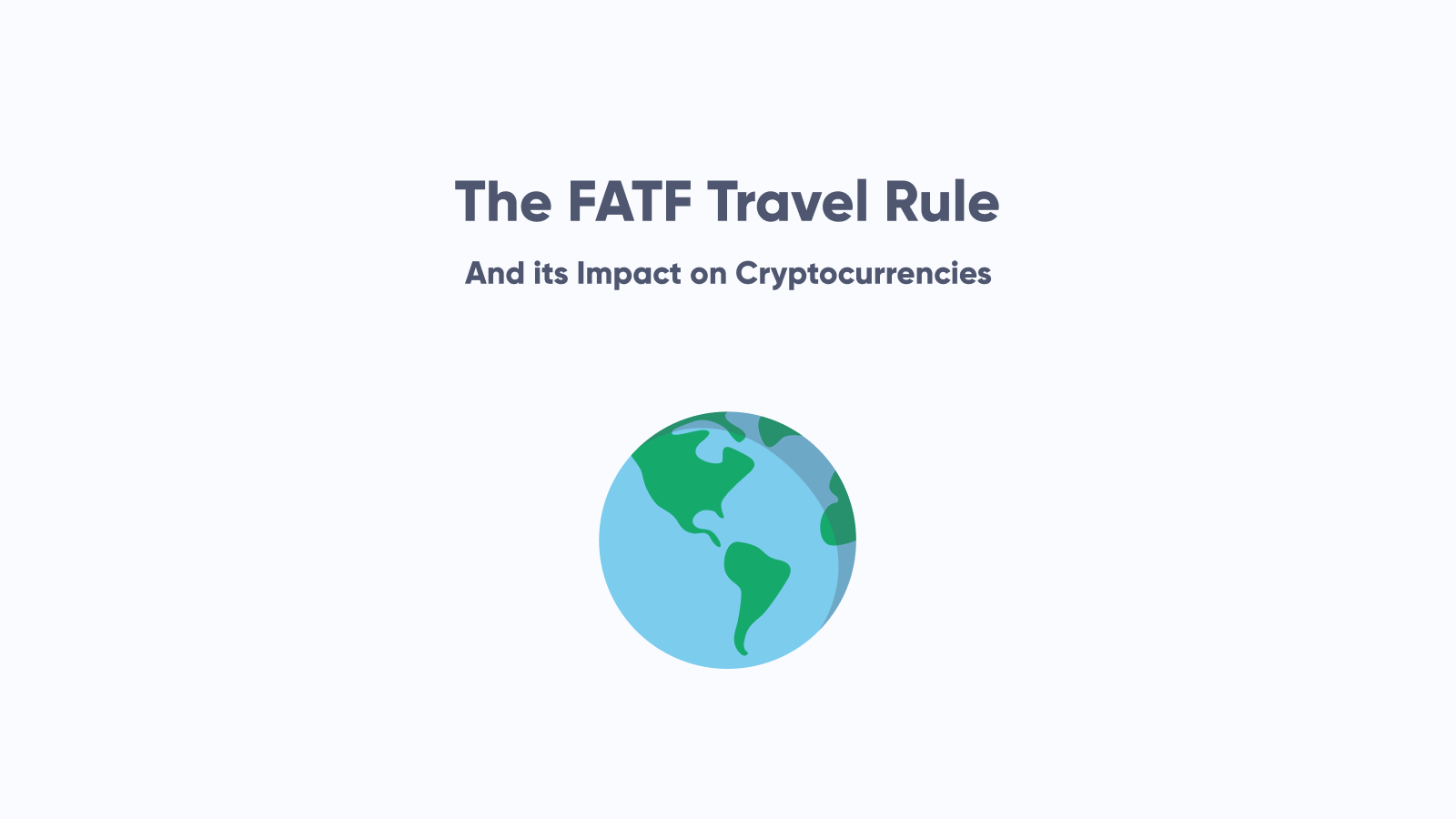 The Travel Rule and How It Affects Cryptocurrencies